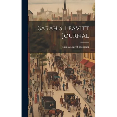 Sarah S. Leavitt Journal