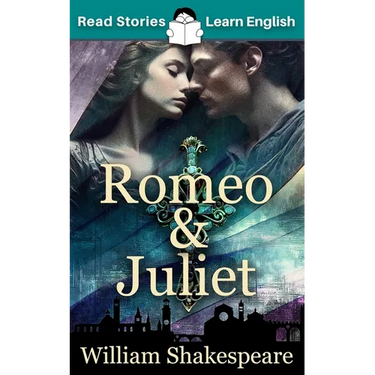 Romeo and Juliet: CEFR level A1+ (ELT Graded Reader)