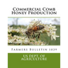 Commercial Comb Honey Production: Farmers Bulletin 1039