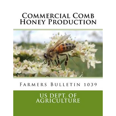 Commercial Comb Honey Production: Farmers Bulletin 1039