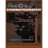 Five C's of Cinematography: Motion Picture Filming Techniques