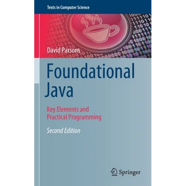 Foundational Java: Key Elements and Practical Programming