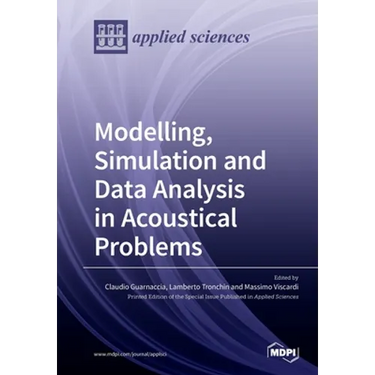 Modelling, Simulation and Data Analysis in Acoustical Problems