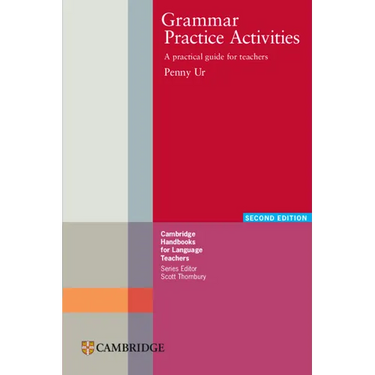 Grammar Practice Activities: A Practical Guide for Teachers