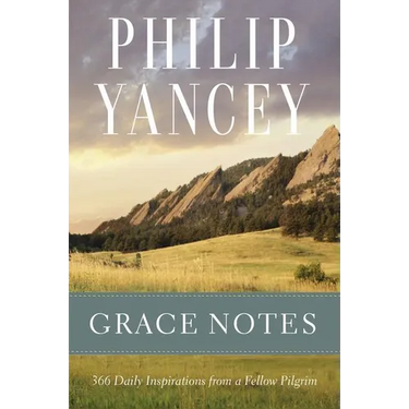 The Grace Notes: 366 Daily Inspirations from a Fellow Pilgrim