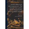Jahn's Biblical Archaeology, tr. From the Latin, With Additions and Corrections