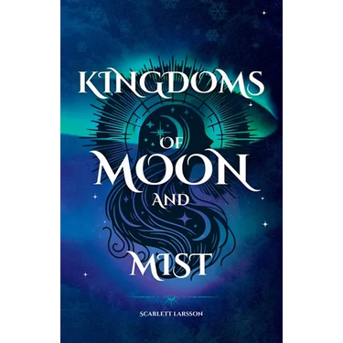 Kingdoms of Moon and Mist