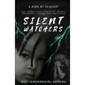 Silent Watchers