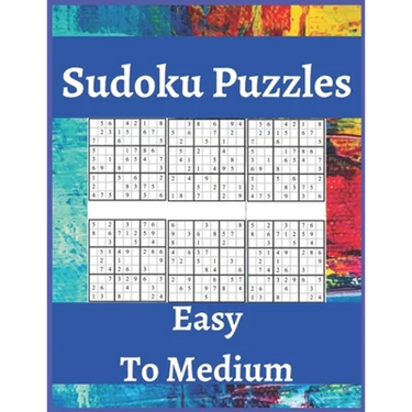 Sudoku Puzzles Easy To Medium: Sudoku Puzzle Book For Beginners, Contains Easy To Medium Puzzles .