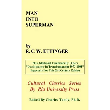 Man into Superman: The Startling Potential of Human Evolution -- And How To Be Part of It