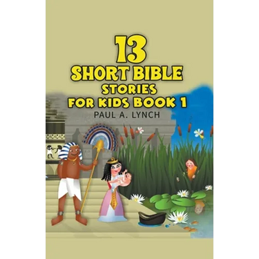 13 Short Bible Stories For Kids
