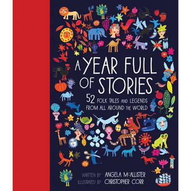 A Year Full of Stories: 52 Classic Stories from All Around the World