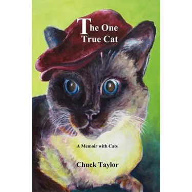 The One True Cat a Memoir with Cats
