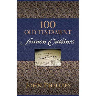 100 Old Testament Sermon Outlines