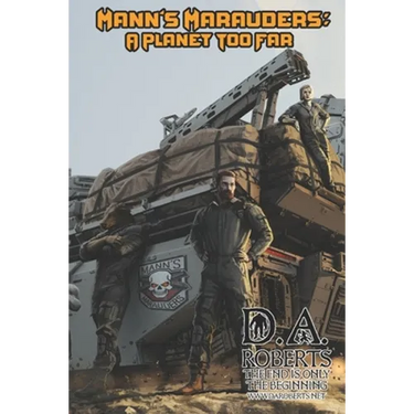 Mann's Marauders: A Planet Too Far
