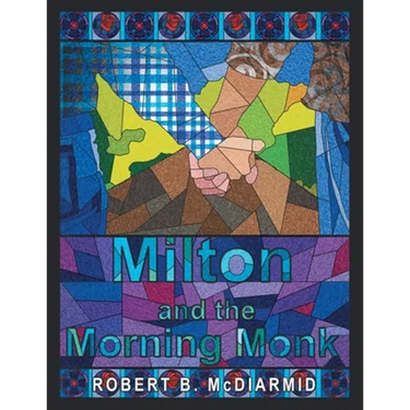 Milton and the Morning Monk