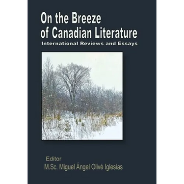 On the Breeze of Canadian Literature: International Reviews and Essays