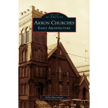 Akron Churches: Early Architecture