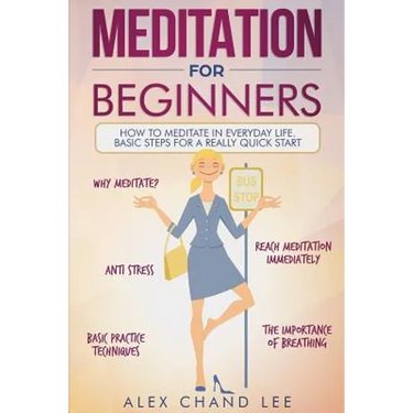 Meditation for Beginners: Easy Guide to Begin Meditation