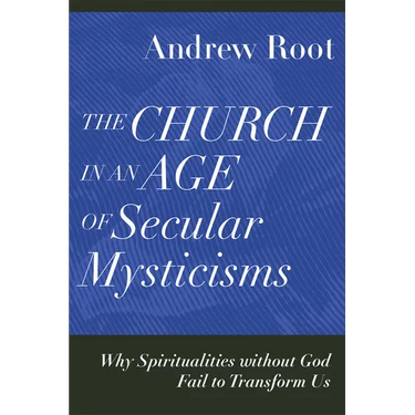 Church in an Age of Secular Mysticisms