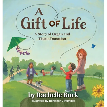 A Gift of Life: A Story of Organ and Tissue Donation