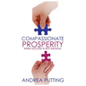 Compassionate Prosperity: When Success Is Not Enough