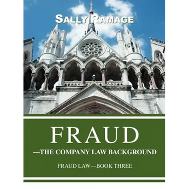 Fraud--The Company Law Background: Fraud Law-Book Three