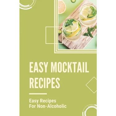Easy Mocktail Recipes: Easy Recipes For Non-Alcoholic: Mocktails Recipes With Sprite