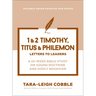 1 & 2 Timothy, Titus & Philemon: Letters to Leaders--A 10-Week Bible Study on Sound Doctrine and Godly Behavior