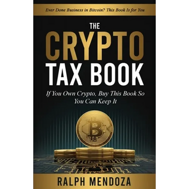 The Crypto Tax Book: If You Own Crypto, Buy This Book So You Can Keep It