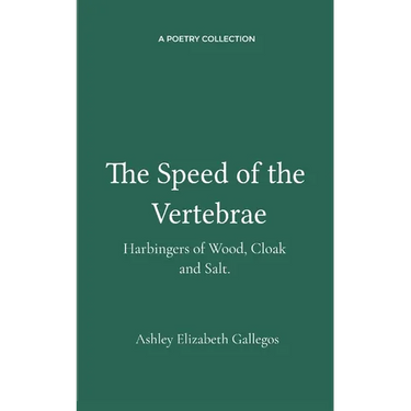 The Speed of the Vertebrae, Harbingers of Wood, Cloak and Salt.