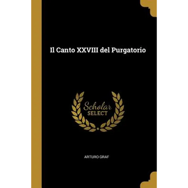 Il Canto XXVIII del Purgatorio