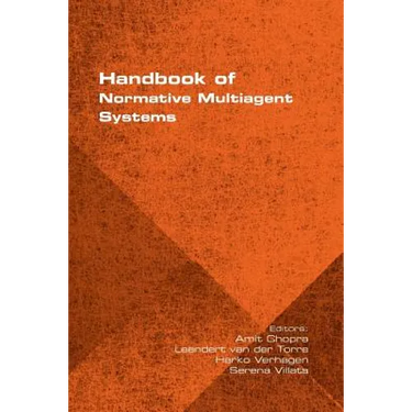 Handbook of Normative Multiagent Systems