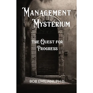 Management Mysterium: The Quest for Progress
