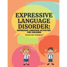 Expressive Language Disorder: Expressive Language Activities for Children