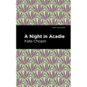 A Night in Acadie