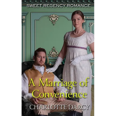 A Marriage of Convenience: Sweet Regency Romance
