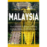 Malaysia: Your Ultimate Guide to Travel, Culture, History, Food and More!: Experience Everything Travel Guide Collection(TM)