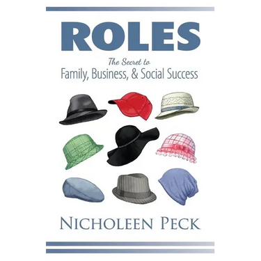 Roles: The Secret to Family, Business, and Social Success