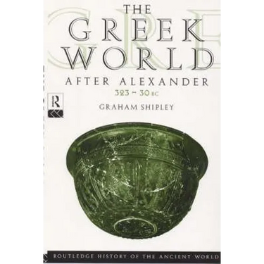 The Greek World After Alexander 323-30 BC