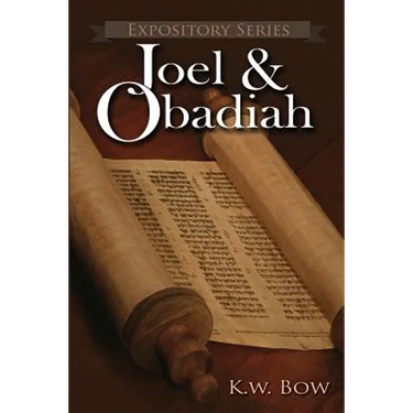 Joel & Obadiah: A Literary Commentary On the Books of Joel and Obadiah