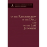 On the Resurrection of the Dead and on the Last Judgement: Theological Commonplace
