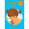 If I had a Pig