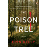The Poison Tree: The Poison Tree: A Novel