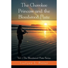 The Cherokee Princess and the Bloodwood Flute: Vol. 1 the Bloodwood Flute Series