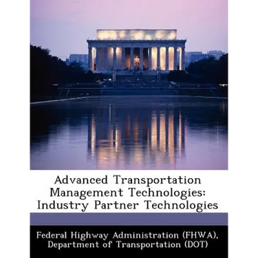 Advanced Transportation Management Technologies: Industry Partner Technologies