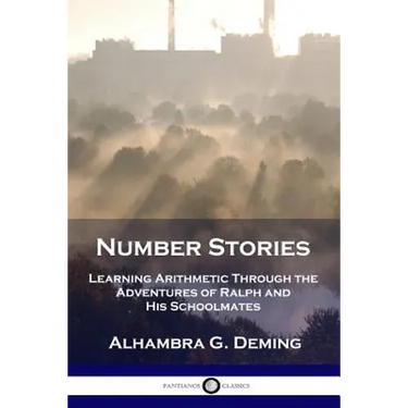 Number Stories: Learning Arithmetic Through the Adventures of Ralph and His Schoolmates