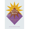 Mixed Race Life Stories: The Multiracializing Gaze in Canada