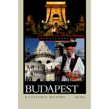 Budapest: A Cultural History