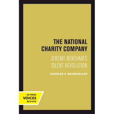 The National Charity Company: Jeremy Bentham's Silent Revolution